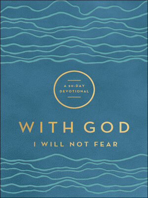cover image of With God I Will Not Fear